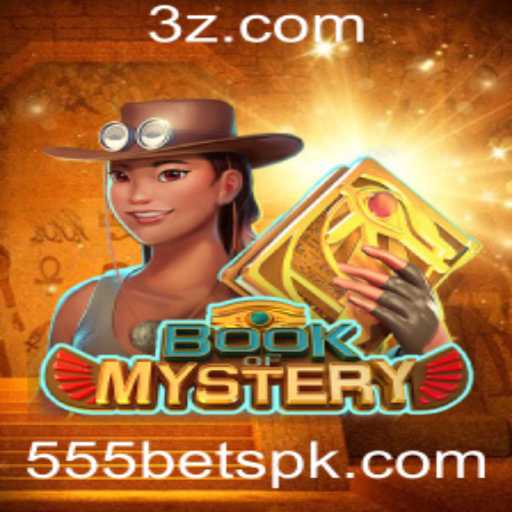 Explorando o Fascinante Mundo do Jogo 'BookofMystery' e a Estratégia '555 bet'