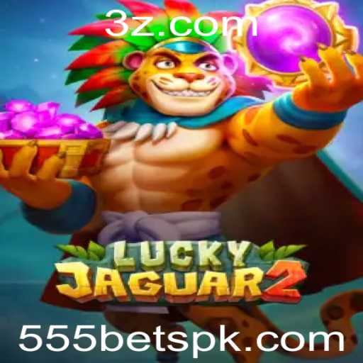 Descubra o Mundo Estrategicamente Atraente de Luckyjaguar2: Uma Viagem pelo 555 Bet